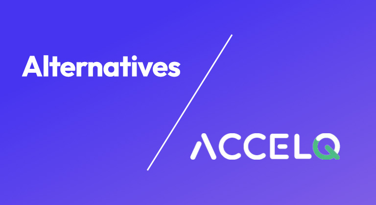 ACCELQ Alternatives in 2026: 7 Options for Enterprise QA Teams